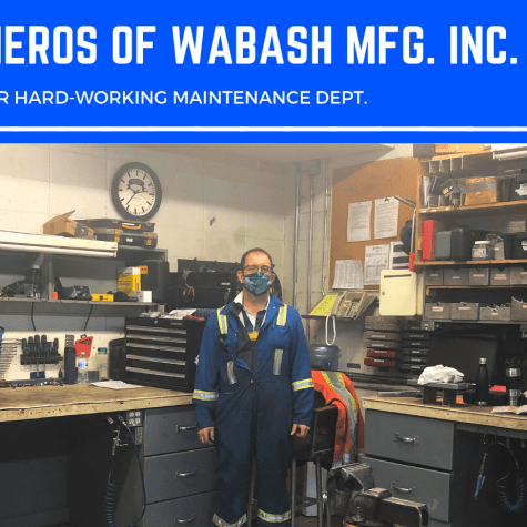 UNSUNG HEROS OF WABASH MFG. INC.